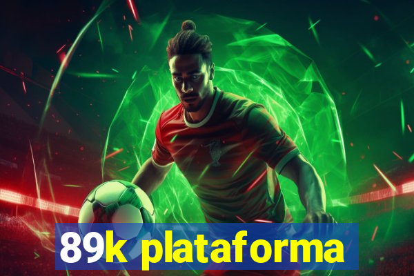 89k plataforma